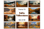 Yellowstone Fall Frame TV Art - National Park Fall Wall Art - Yellowstone Autumn Landscape and Mountain Art - Samsung Frame TV Art Set of 40 – Frame TV Art Set (Digital Download)